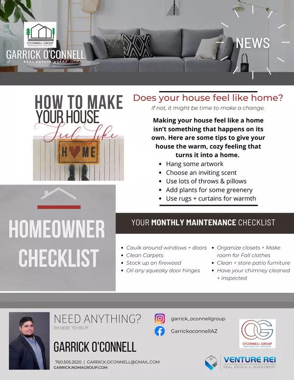Make your house feel like home,Garrick O'Connell