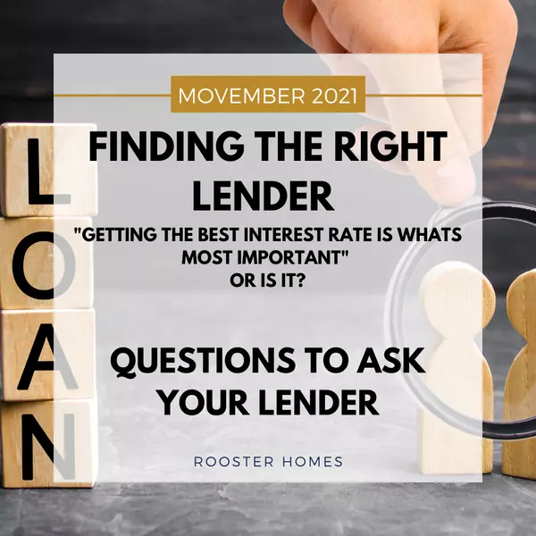 "Getting the best interest rate is whats most important"  Or is it? | Questions you should be asking your lender,Sarah Arlington