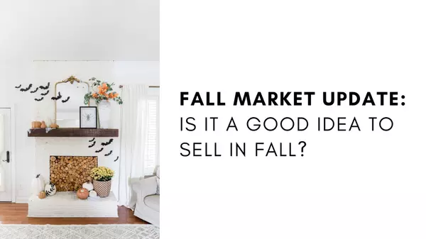 Fall Market Update: Is it a good idea to sell in fall?,Jerry Emig