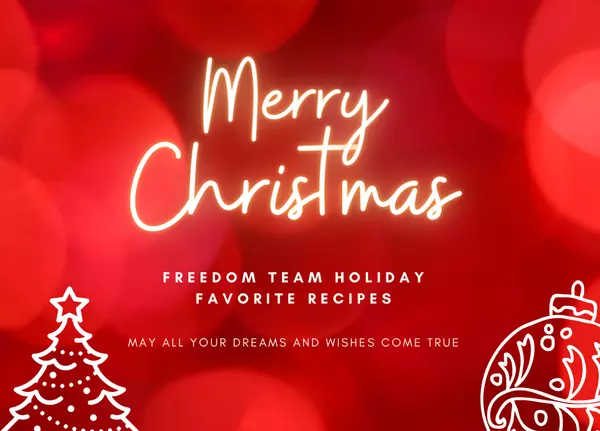 Freedom Team Realtors Holiday Favorites Recipes!  ,Freedom Team