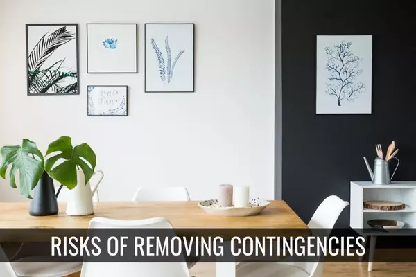 Risks of Removing Buyer’s Contingencies