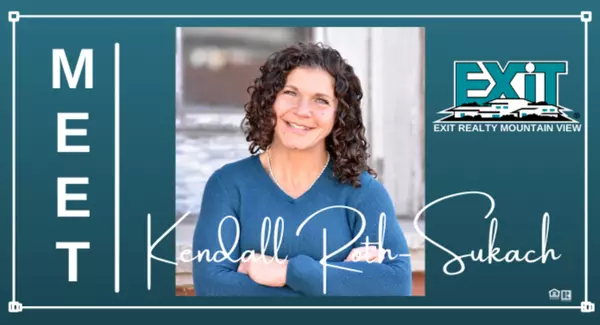 Meet Kendal Roth-Sukach,EXIT Realty Mountain View