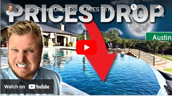 Austin Prices Drop- Find Out Where!,Jeremy Knight