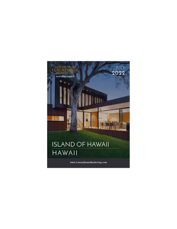 Big Island Hawaii Luxury Real Estate July’s Report,jenniferbienhawaiirealestate-chime-me