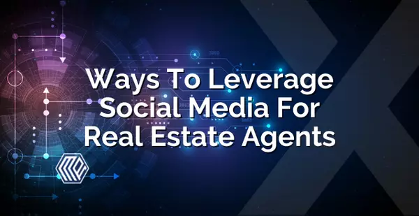 Ways To Leverage Social Media For Real Estate Agents,Katie Van Nes