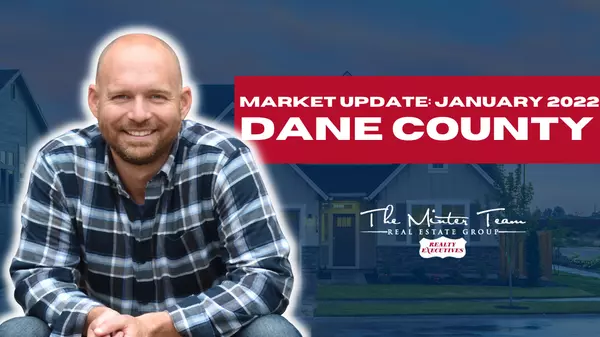 Dane County Housing Market Update - January 2022,Jeff Minter