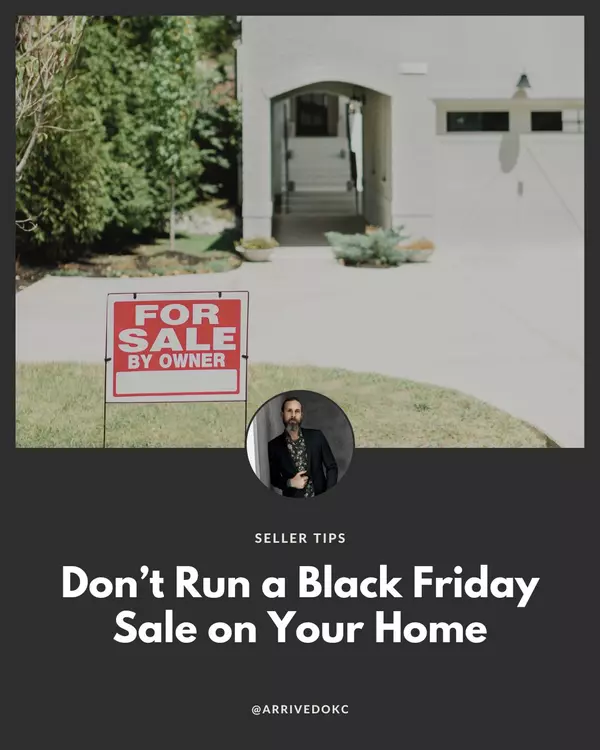 When You Go FSBO, You're Running a Black Friday Deal on Your House,Greg Adams