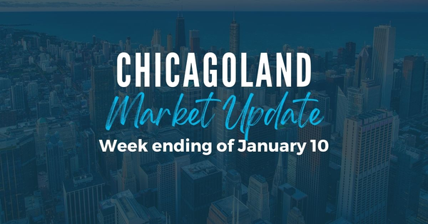 Chicagoland Market Update: Week ending January 10,Steve Porter
