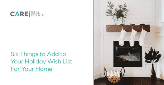 Six Things to Add to Your Holiday Wish List For Your Home,Brady McCoy