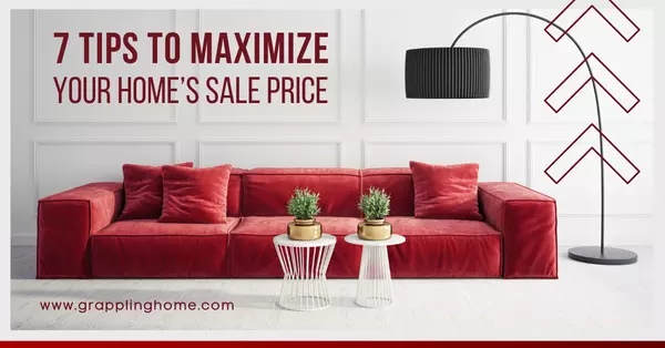 feature image of 7 Tips to Maximize Your Home’s Sale Price