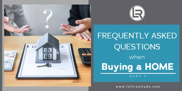 Frequently Asked Questions when Buying a Home Part 1,Zachary Foust