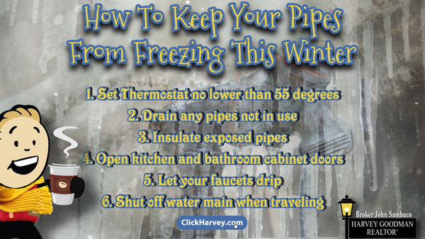 How To Keep Your Pipes From Freezing This Winter,   Harvey Goodman Realtor