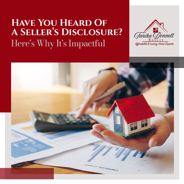 Have You Heard Of A Seller’s Disclosure? Here’s Why It's Impactful,Kenny Donnell