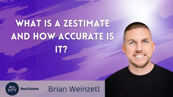 What is a Zestimate and How Accurate Is It? ,Brian Weinzetl