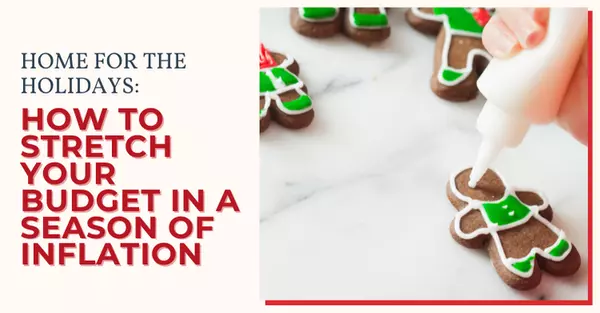 Home for the Holidays: How To Stretch Your Budget in a Season of Inflation ,Connie Colla