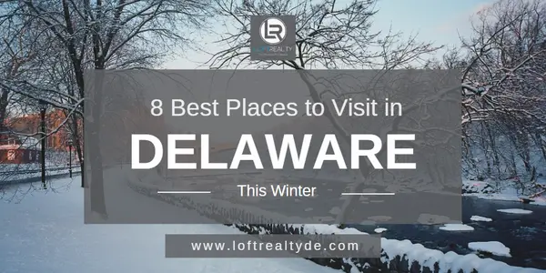 8 Best Places to Visit in Delaware This Winter,Zachary Foust