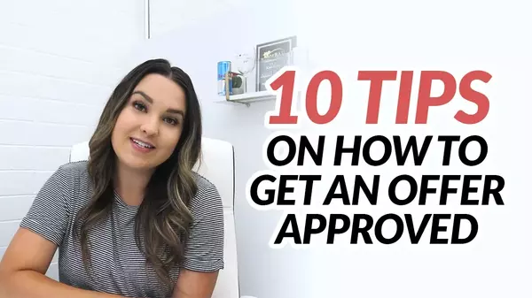 How To Get An Offer Approved? | 10 Tips | Ukiah Real Estate,Kasie Gray