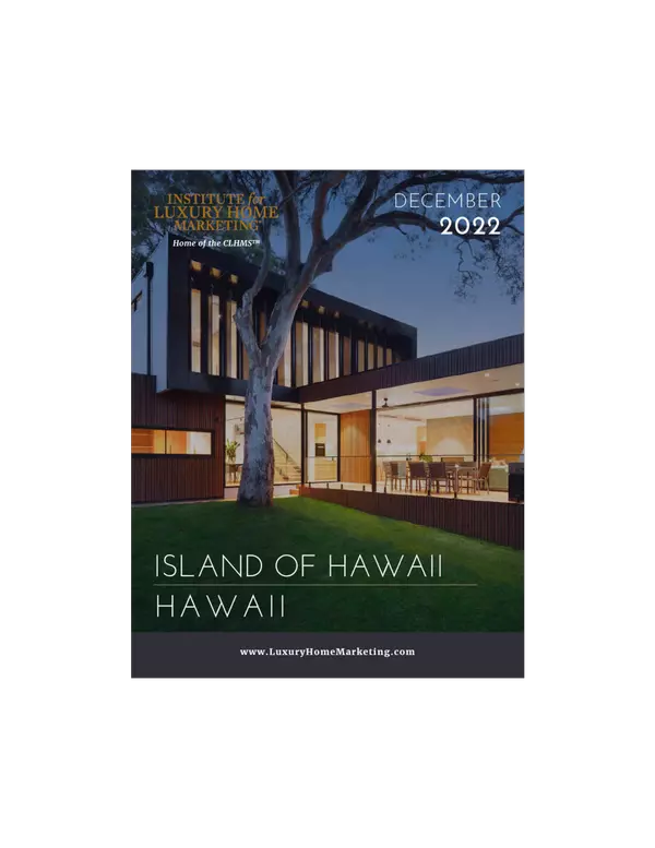 December 2022 Big Island Hawaii Luxury Real Estate Market Report,Jennifer Bien