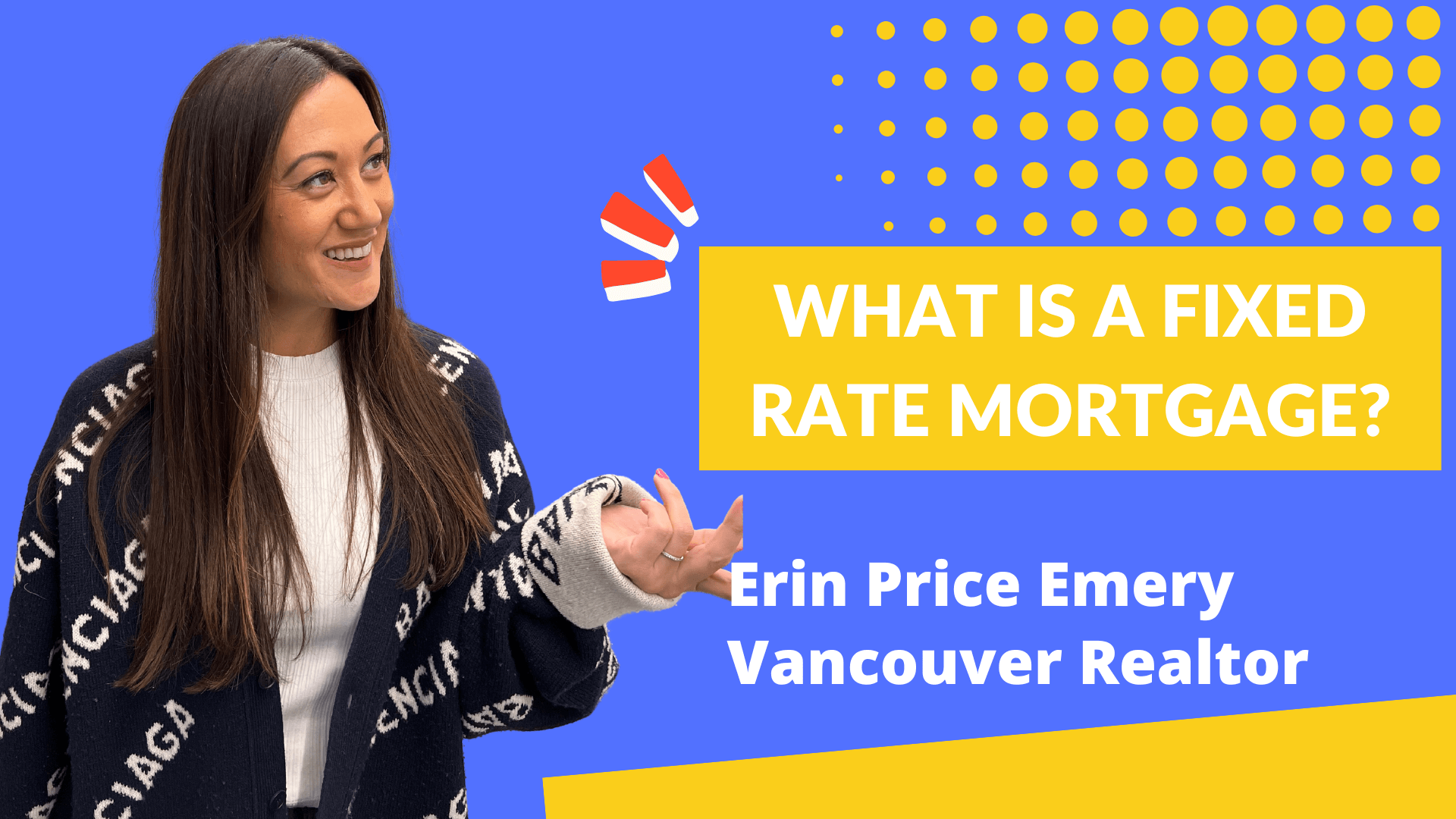 What is a Fixed Rate Mortgage - Vancouver Real Estate