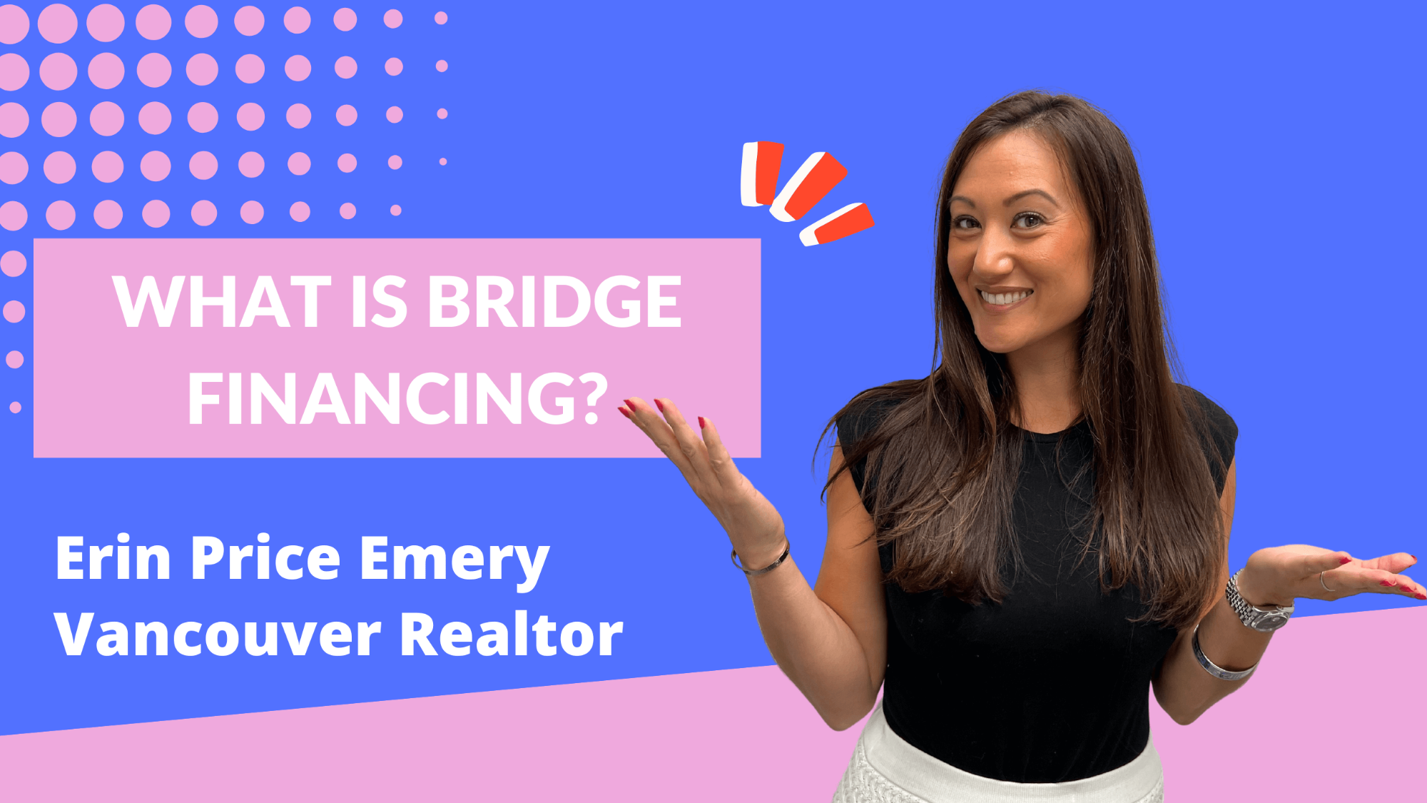 What is Bridge Financing? | Vancouver Real Estate