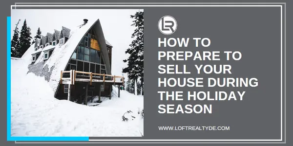 How to Prepare to Sell Your House During the Holiday Season,Zachary Foust