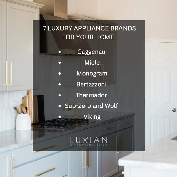 7 BEST LUXURY APPLIANCE BRANDS FOR YOUR HOME
