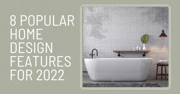 8 Popular Home Design Features for 2022,Asia Wood
