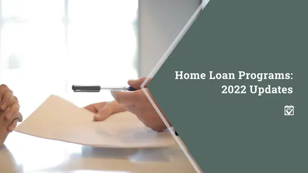 Home Loan Programs: 2022 Updates,Shawanda Robinson