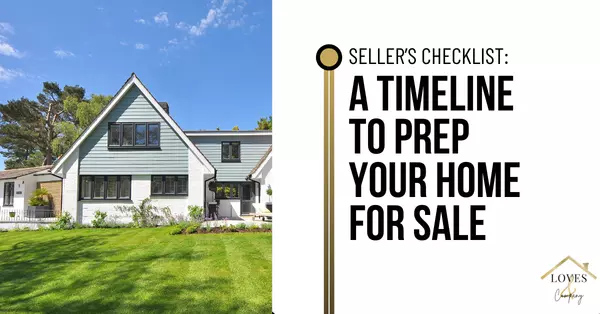 Seller’s Checklist: A Timeline to Prep Your Home for Sale,Cody & Jennifer Love