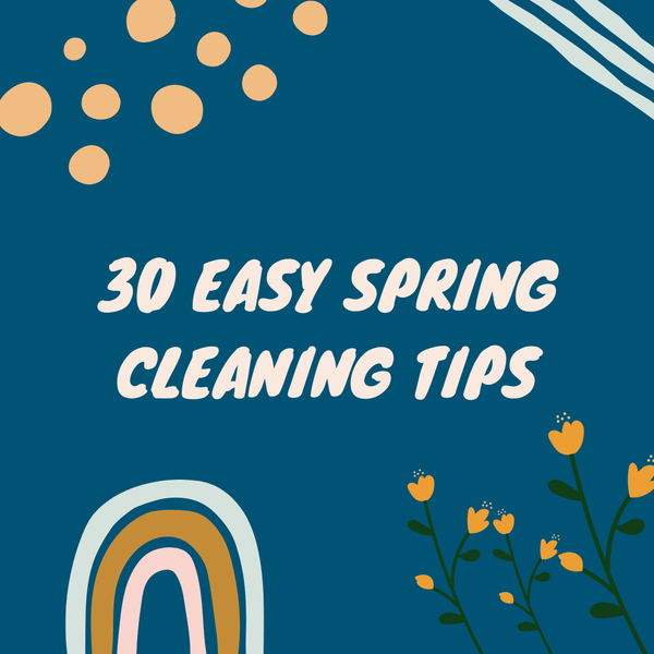 30 Easy Spring Cleaning Tips,Pure Realty