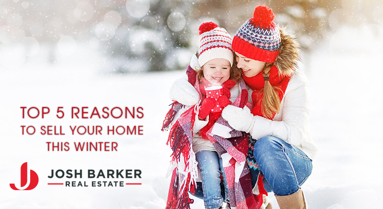 5 Reasons To Sell Your Home this Winter