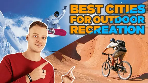 The Best Cities in Utah To Live In For Easy Access To Outdoor Recreation