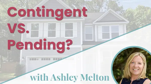 What's The Difference Between Contingent and Pending?,Ashley Melton