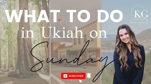 Best things to do in Ukiah on Sunday,Kasie Gray