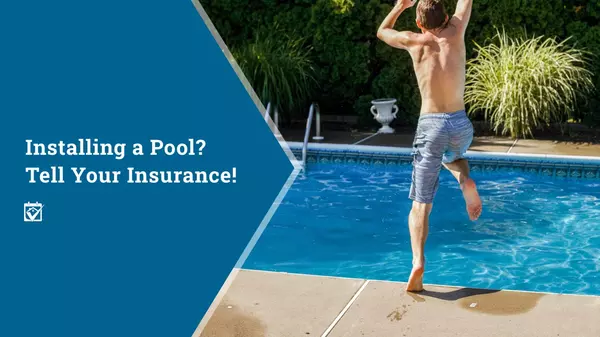 Installing a Pool? Tell Your Insurance!,Shawanda Robinson