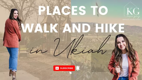 Places to walk and hike in Ukiah,Kasie Gray