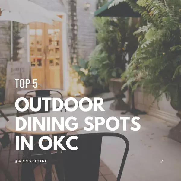 Top 5 Outdoor Dining Spots in OKC,Greg Adams