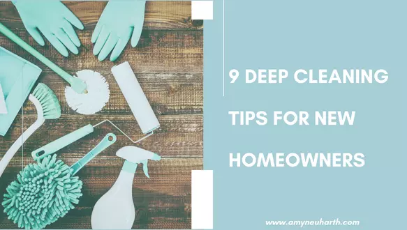 9 Deep-Cleaning Tips for New Homeowners