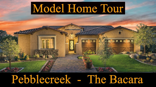 BACARA Model Home Tour, Pebblecreek, Goodyear AZ