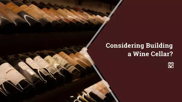 Considering Building a Wine Cellar?,Shawanda Robinson