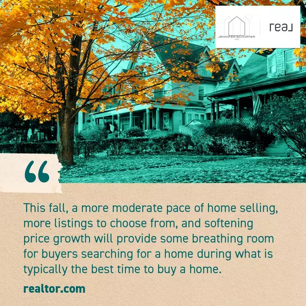 Why You May Want To Buy a Home This Fall,Jennifer Schurter