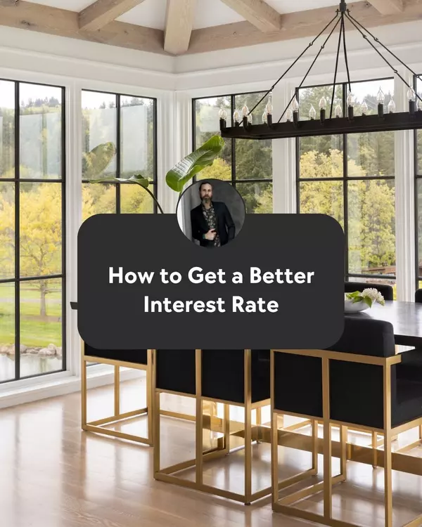 How to Get a Better Interest Rate,Greg Adams