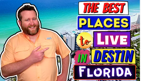 Looking for The Best Place to Live in Destin Florida | Where Should You Stay?,Andrew Iremonger