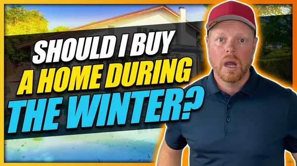 Should I BUY a Home in the Winter?,Curtis Chism
