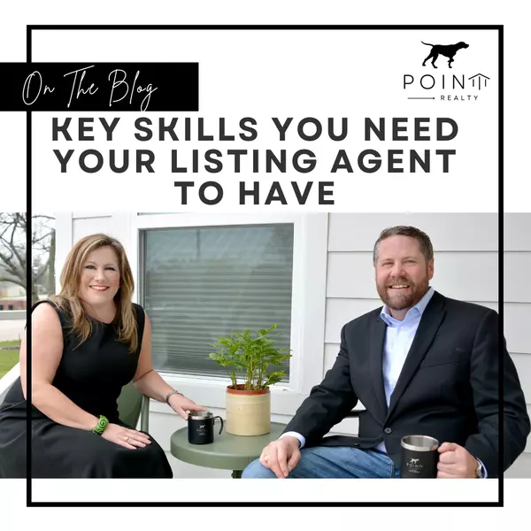 Key Skills You Need Your Listing Agent To Have,Stephanie Deeds