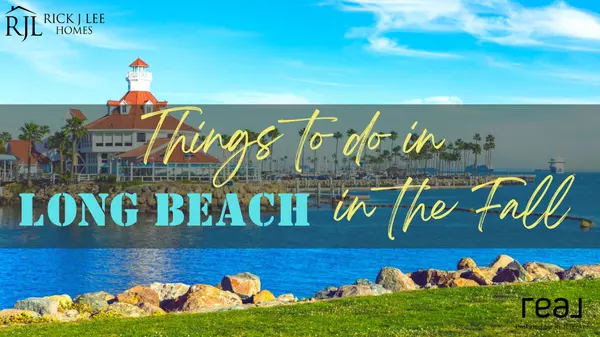 Things to do in Long Beach in the Fall,Rick J Lee