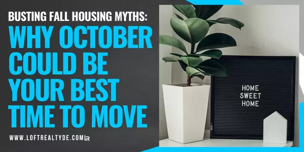 Busting Fall Housing Myths: Why October Could Be Your Best Time to Move,Zachary Foust