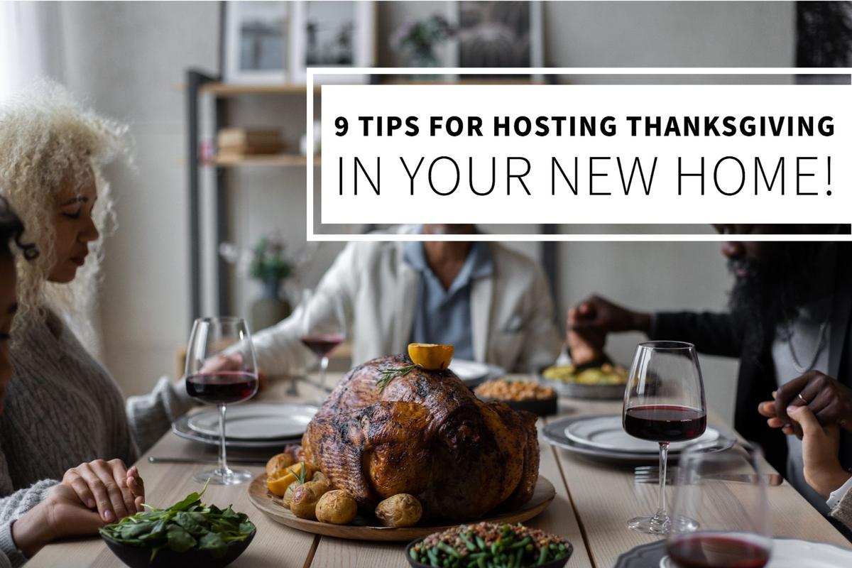 9 Tips for Hosting Thanksgiving in Your New Home - Bob Lucido Team ...