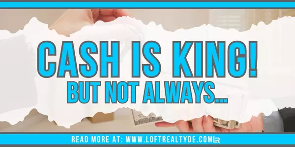 Cash is King! But Not Always…,Zachary Foust