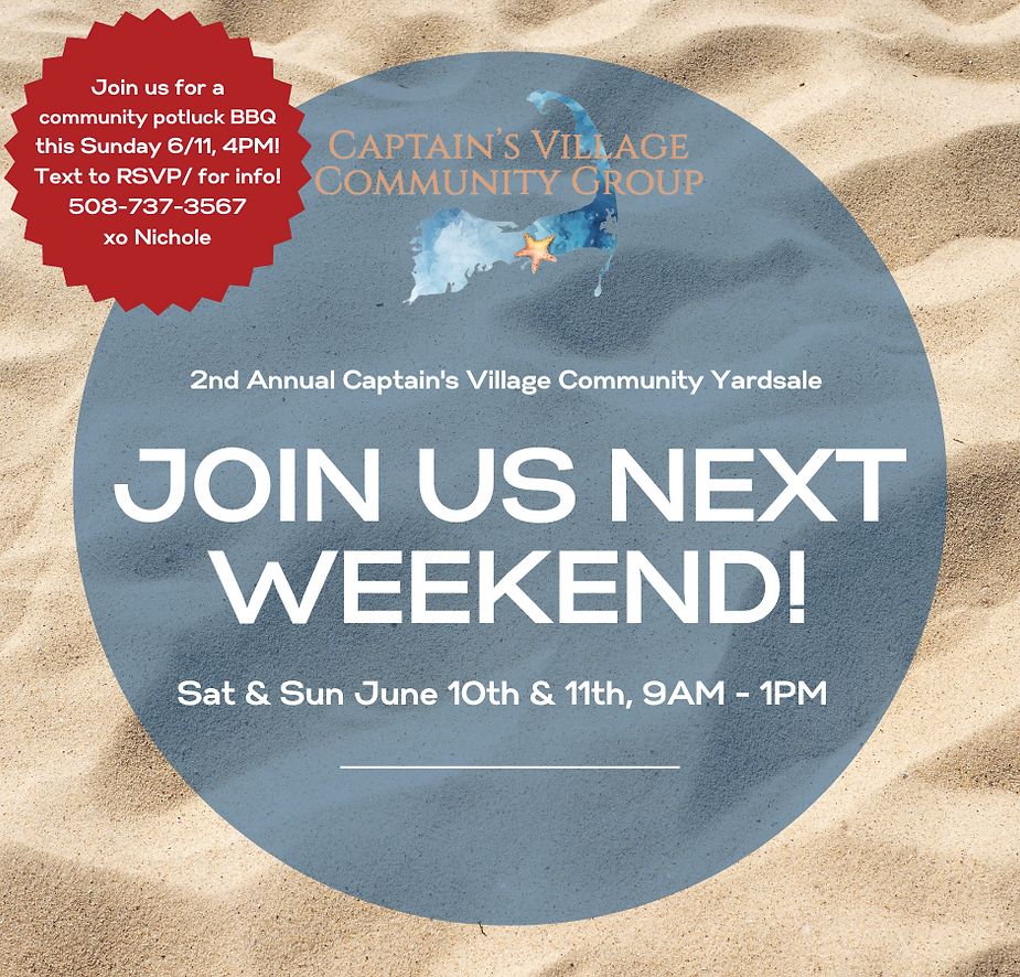 Second Annual Captain's Village Community Yardsale this Weekend 6/3 & 6/4 in South Yarmouth!